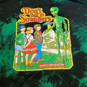 “Don’t Talk To Strangers” Shirt